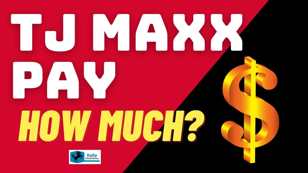 How Much Does TJ Maxx Pay?