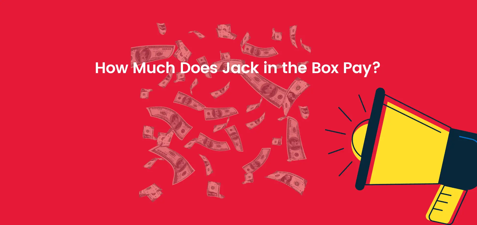 See the Jack in the Box starting pay.