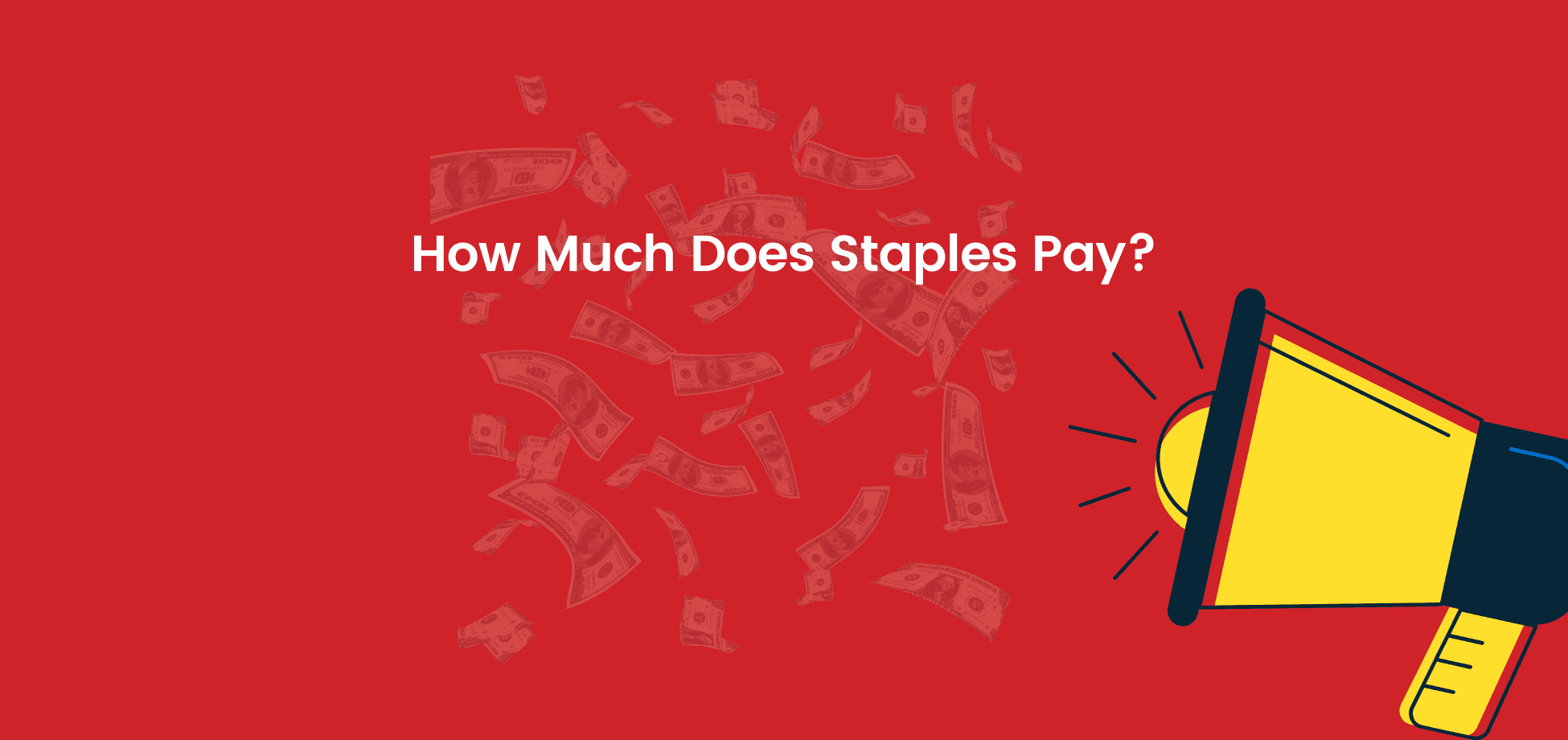 See the Staples starting pay and see if it's enough for what you would expect from a retail chain.