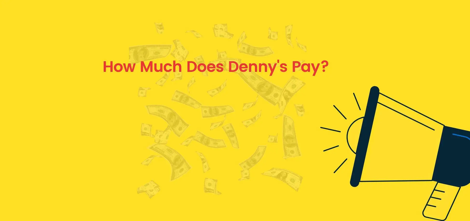 See Denny's starting pay.