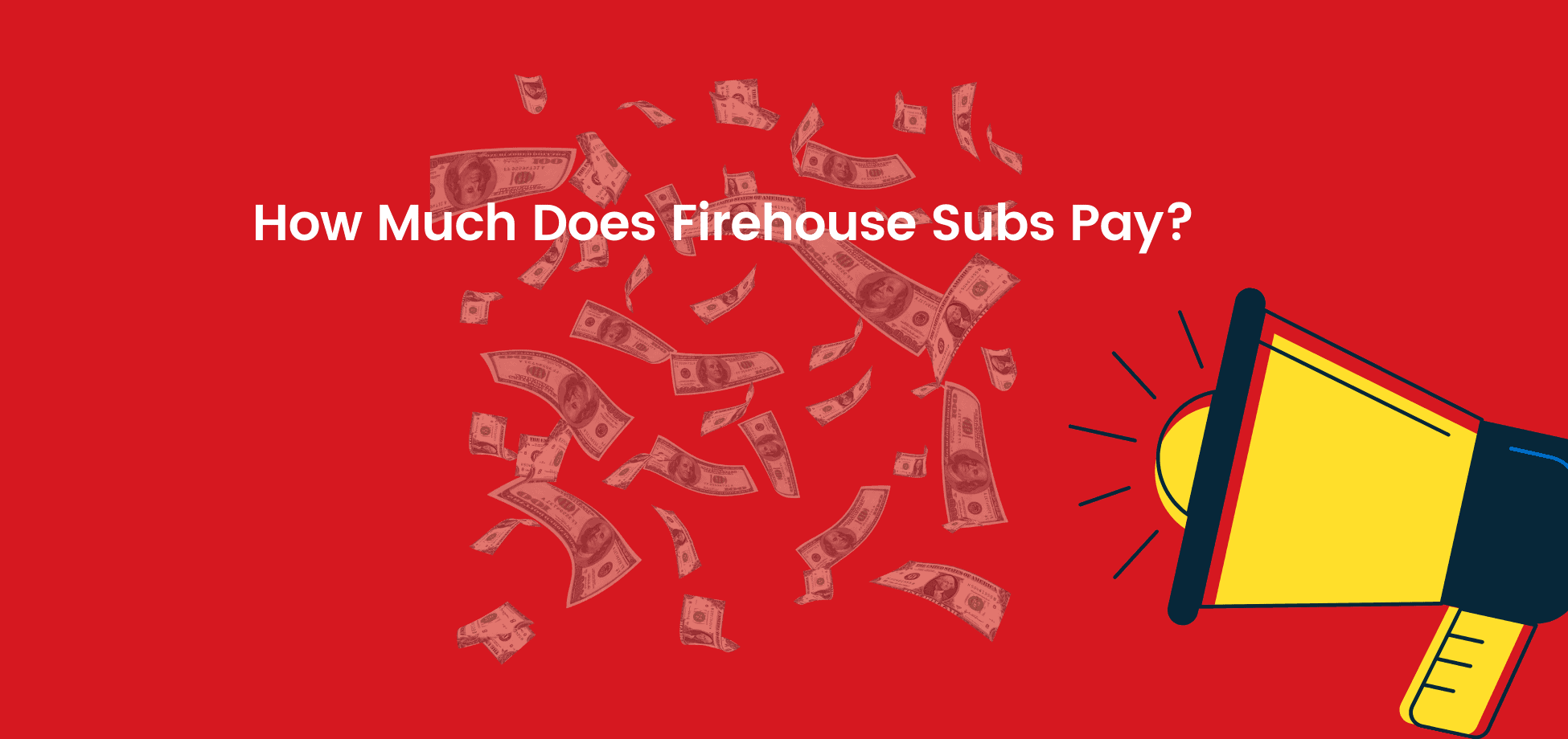 See the Firehouse subs starting and average pay.