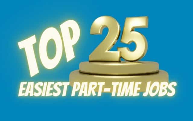 See our picks for the top 25 easiest part-time jobs